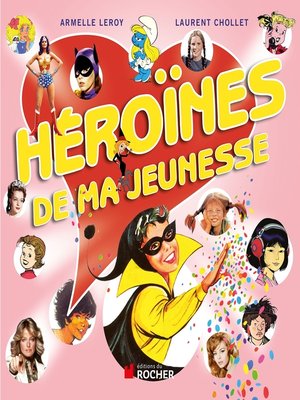 cover image of Héroïnes de ma jeunesse